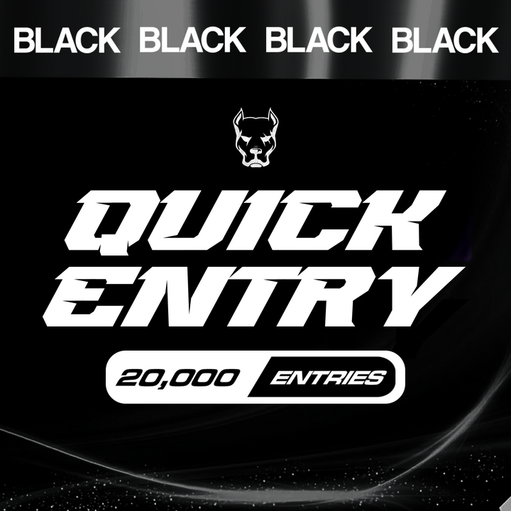 20,000 ENTRIES <br>Black Edition