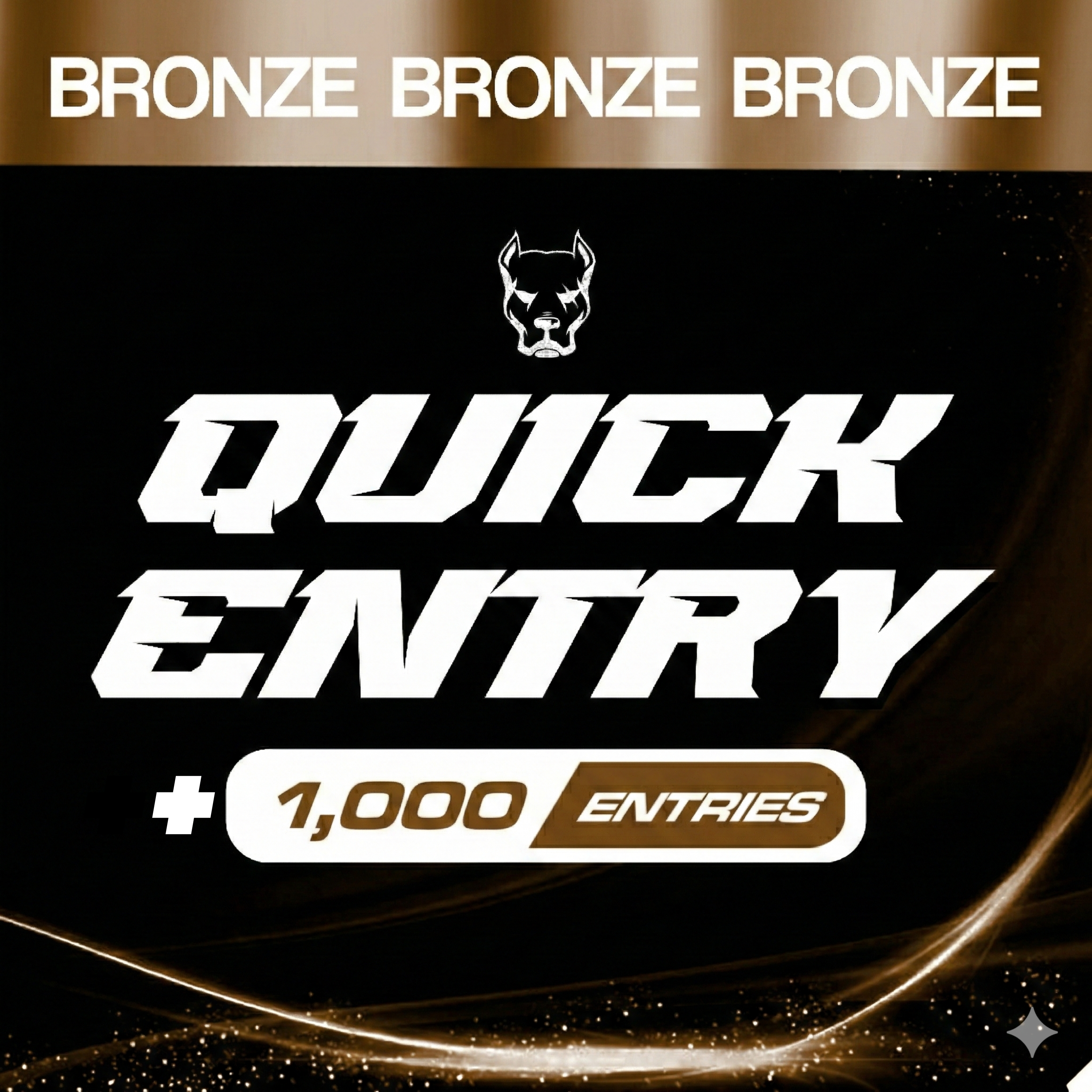 1,000 ENTRIES - Bronze Pack