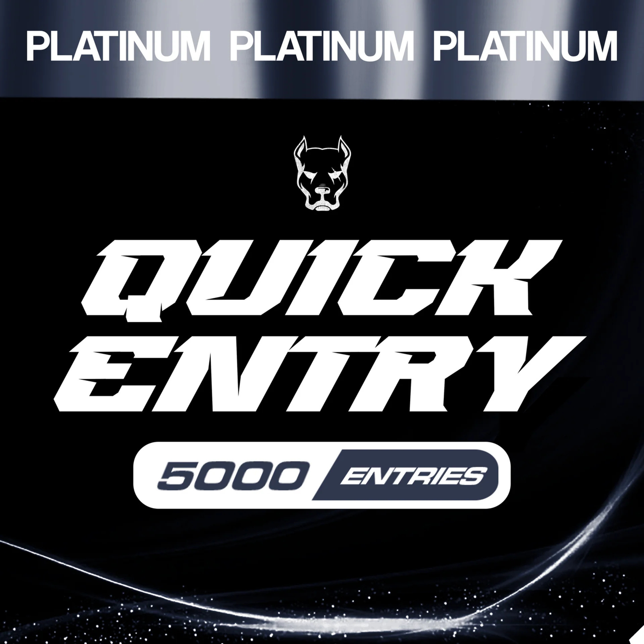 5,000 ENTRIES - Platinum Pack