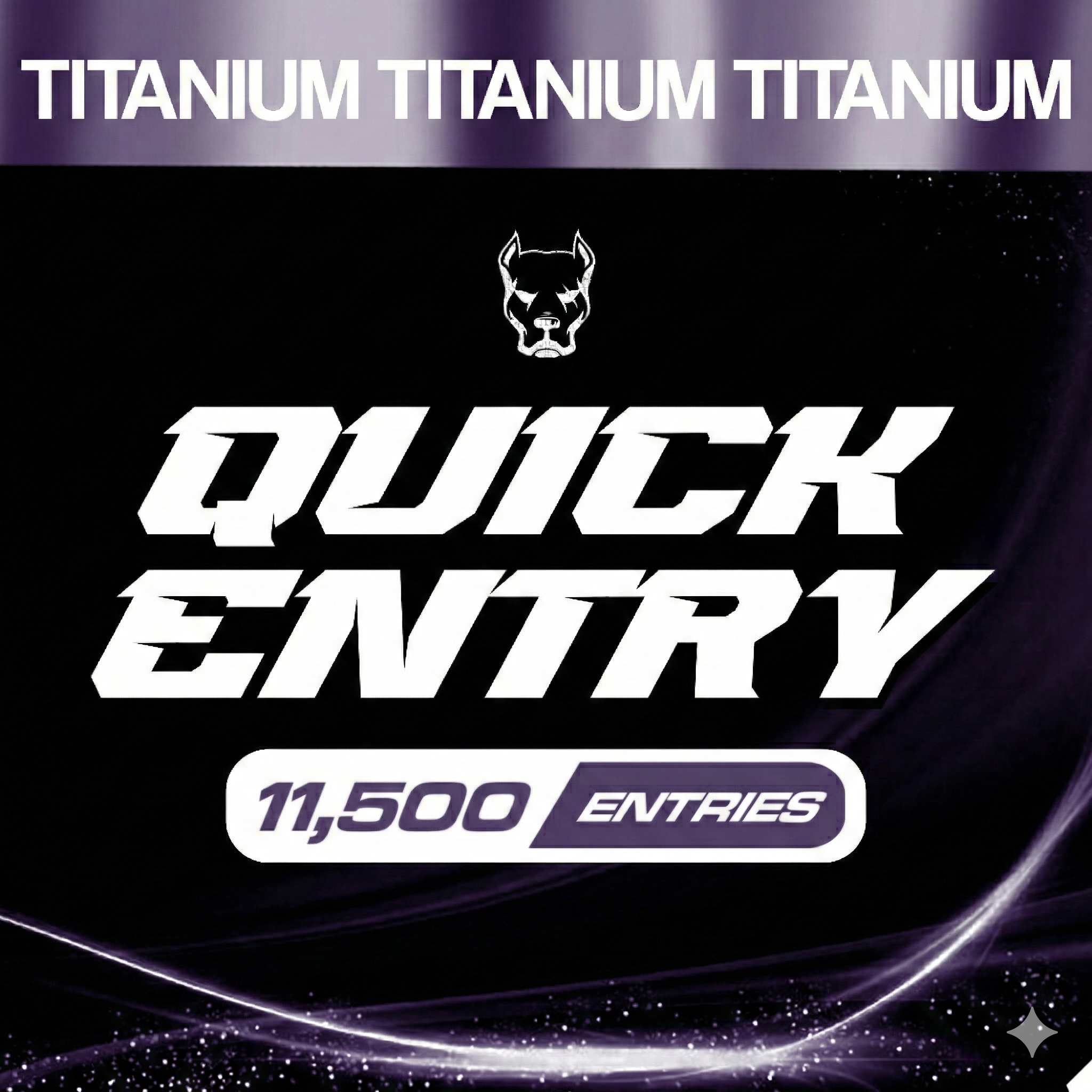2,250 ENTRIES - Titanium Pack