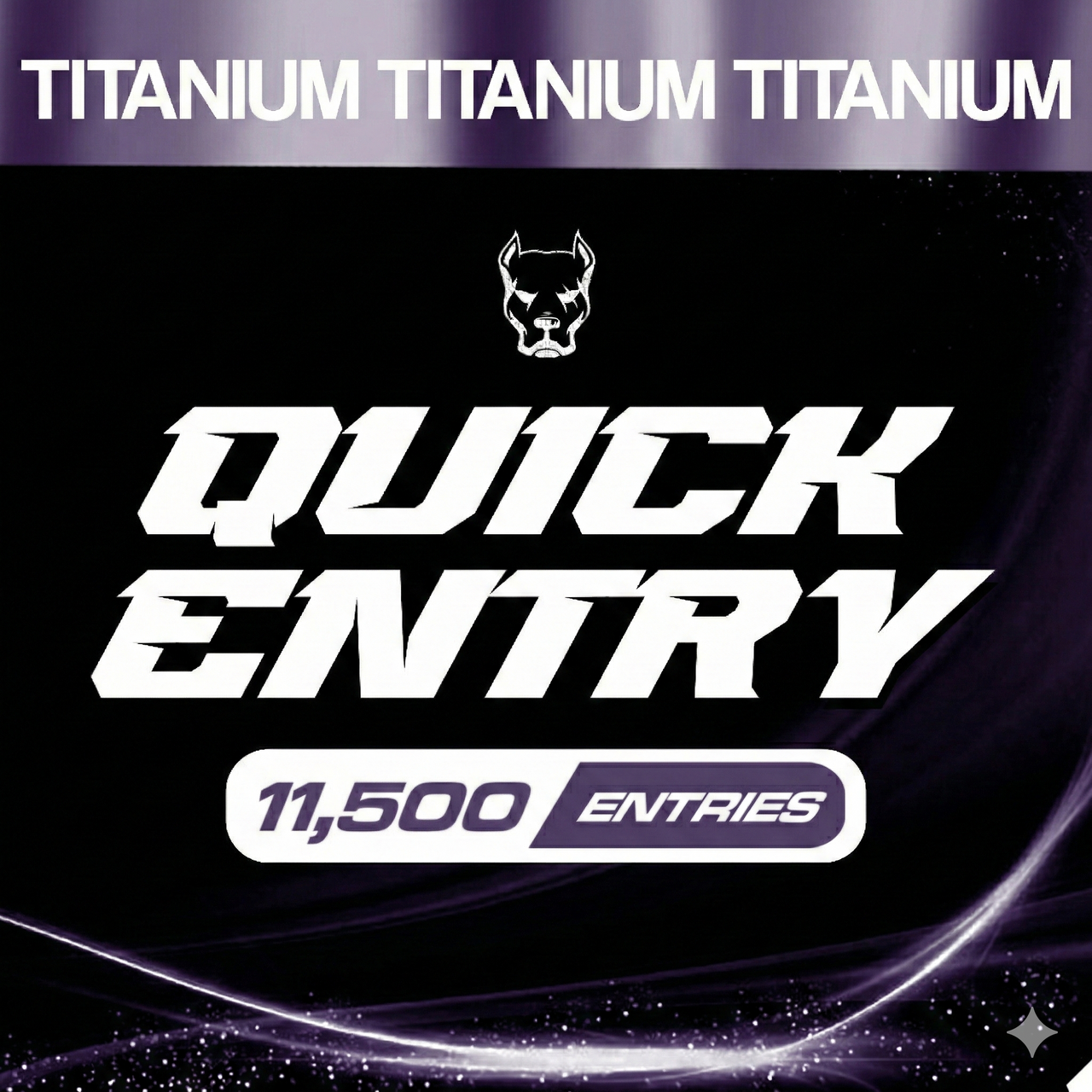 2,250 ENTRIES - Titanium Pack