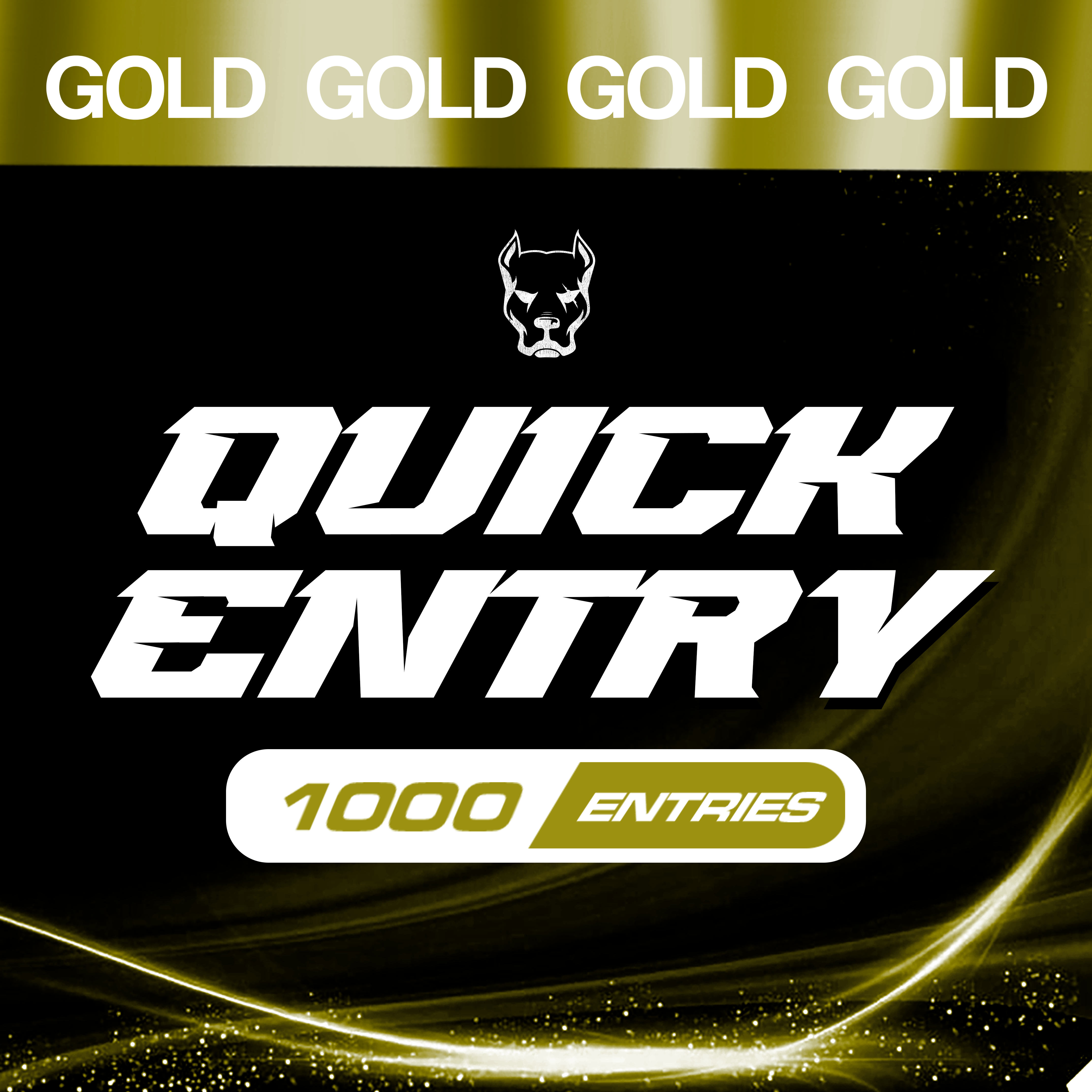 Quick Entry Gold - 1000 ENTRIES